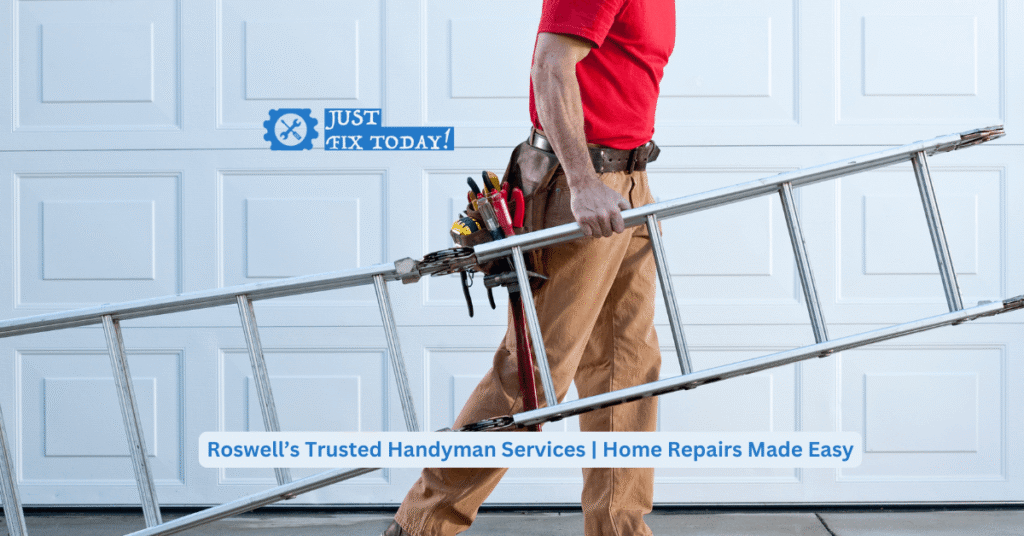 Hire the Best Handyman in Roswell, GA | Fast, Affordable, Professional
